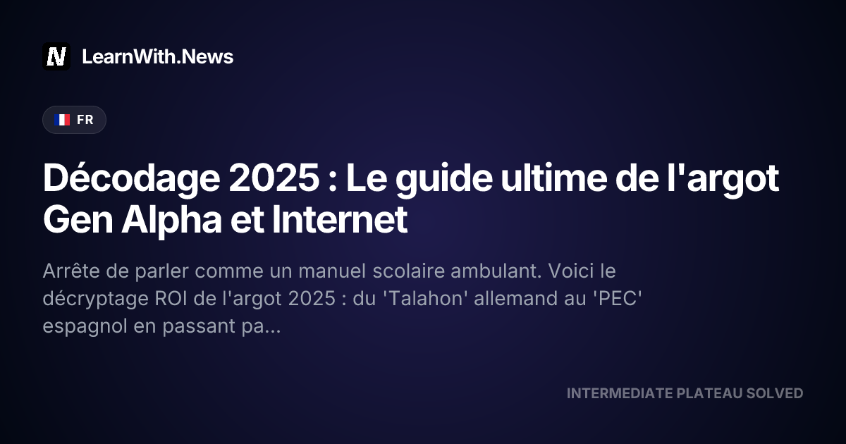 Décodage 2025 : Le guide ultime de l'argot Gen Alpha et Internet